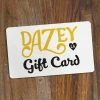 DAZEY BRAND Dazey Lady Gift Card